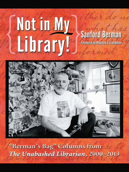 Title details for Not in My Library! by Sanford Berman - Available